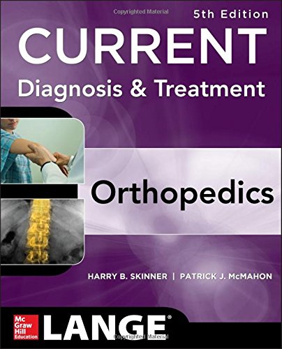 CURRENT Diagnosis & Treatment in Orthopedics, Fifth Edition 2013