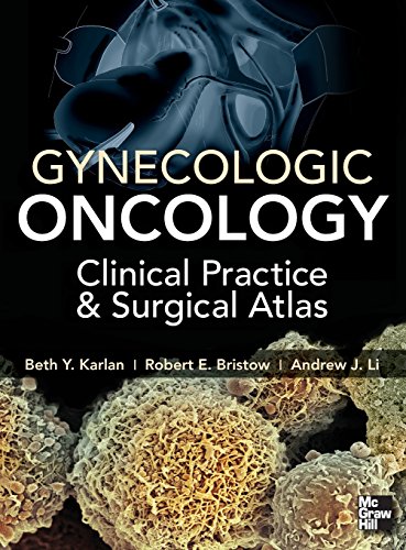Gynecologic Oncology: Clinical Practice and Surgical Atlas 2012