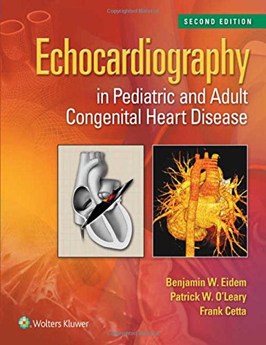 Echocardiography in Pediatric and Adult Congenital Heart Disease 2014