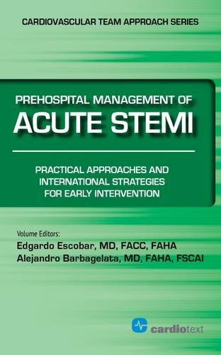 Prehospital Management of Acute STEMI: Practical Approaches and International Strategies for Early Intervention 2015