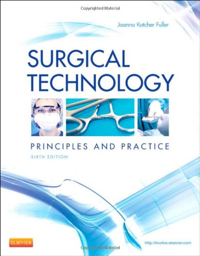 Surgical Technology: Principles and Practice 2012