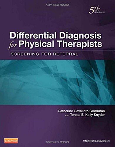 Differential Diagnosis for Physical Therapists: Screening for Referral 2013