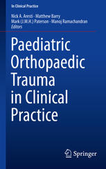 Paediatric Orthopaedic Trauma in Clinical Practice 2015
