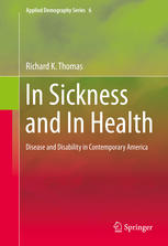 In Sickness and In Health: Disease and Disability in Contemporary America 2015