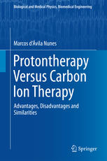 Protontherapy Versus Carbon Ion Therapy: Advantages, Disadvantages and Similarities 2015