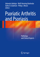 Psoriatic Arthritis and Psoriasis: Pathology and Clinical Aspects 2016