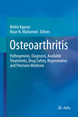 Osteoarthritis: Pathogenesis, Diagnosis, Available Treatments, Drug Safety, Regenerative and Precision Medicine 2015