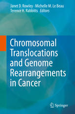 Chromosomal Translocations and Genome Rearrangements in Cancer 2015