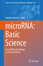 microRNA: Basic Science: From Molecular Biology to Clinical Practice 2015