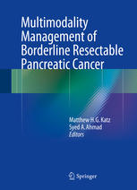 Multimodality Management of Borderline Resectable Pancreatic Cancer 2015