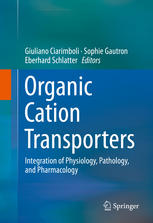 Organic Cation Transporters: Integration of Physiology, Pathology, and Pharmacology 2015