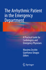 The Arrhythmic Patient in the Emergency Department: A Practical Guide for Cardiologists and Emergency Physicians 2016