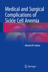 Medical and Surgical Complications of Sickle Cell Anemia 2015