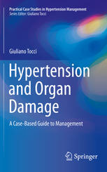 Hypertension and Organ Damage: A Case-Based Guide to Management 2016