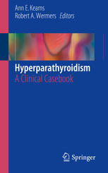 Hyperparathyroidism: A Clinical Casebook 2016