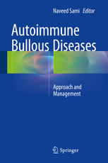 Autoimmune Bullous Diseases: Approach and Management 2016