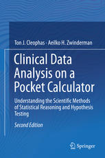 Clinical Data Analysis on a Pocket Calculator: Understanding the Scientific Methods of Statistical Reasoning and Hypothesis Testing 2016