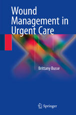 Wound Management in Urgent Care 2016