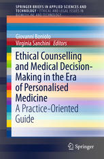 Ethical Counselling and Medical Decision-Making in the Era of Personalised Medicine: A Practice-Oriented Guide 2016
