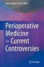 Perioperative Medicine – Current Controversies 2016