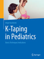 K-Taping in Pediatrics: Basics Techniques Indications 2015