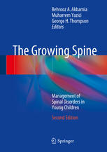 The Growing Spine: Management of Spinal Disorders in Young Children 2015