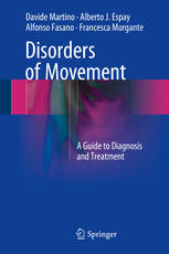 Disorders of Movement: A Guide to Diagnosis and Treatment 2015