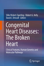 Congenital Heart Diseases: The Broken Heart: Clinical Features, Human Genetics and Molecular Pathways 2016