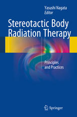 Stereotactic Body Radiation Therapy: Principles and Practices 2015