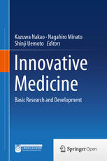 Innovative Medicine: Basic Research and Development 2015