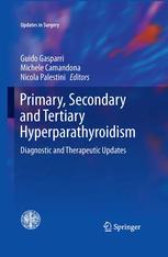 Primary, Secondary and Tertiary Hyperparathyroidism: Diagnostic and Therapeutic Updates 2015