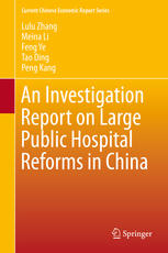 An Investigation Report on Large Public Hospital Reforms in China 2015