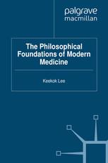 The Philosophical Foundations of Modern Medicine 2012