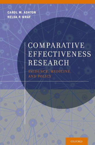 Comparative Effectiveness Research: Evidence, Medicine, and Policy 2013