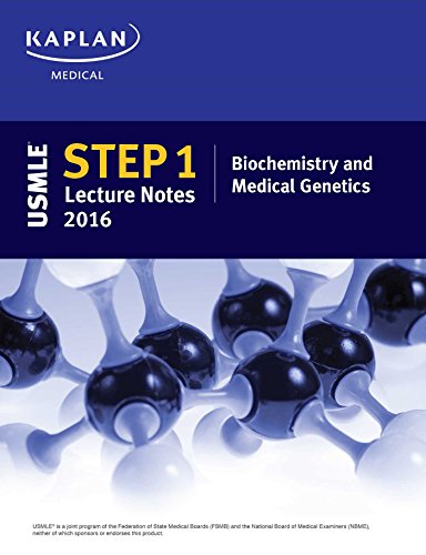 USMLE Step 1 Lecture Notes 2016: Biochemistry and Medical Genetics 2015