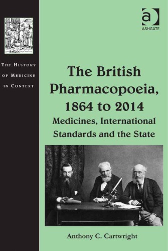 فارماکوپه بریتانیا، 1864 تا 2014: داروها، استانداردهای بین المللی، و کشور
