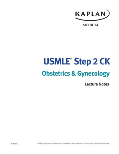 USMLE Step 2 CK Lecture Notes 2017: Obstetrics/Gynecology 2016