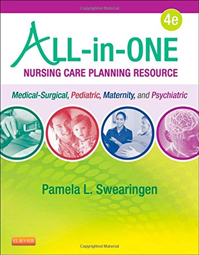 All-in-One Nursing Care Planning Resource: Medical-Surgical, Pediatric, Maternity, and Psychiatric-Mental Health 2015