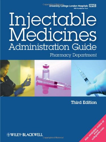 UCL Hospitals Injectable Medicines Administration Guide: Pharmacy Department 2010
