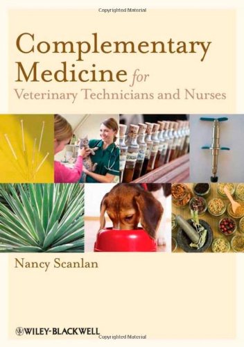 Complementary Medicine for Veterinary Technicians and Nurses 2011