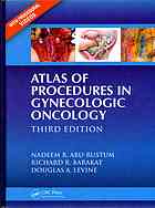 Atlas of Procedures in Gynecologic Oncology, Third Edition 2013