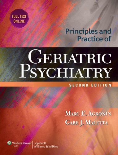 Principles and Practice of Geriatric Psychiatry 2011