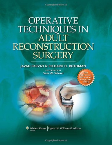 Operative Techniques in Adult Reconstruction Surgery 2010