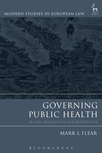 Governing Public Health: EU Law, Regulation and Biopolitics 2015