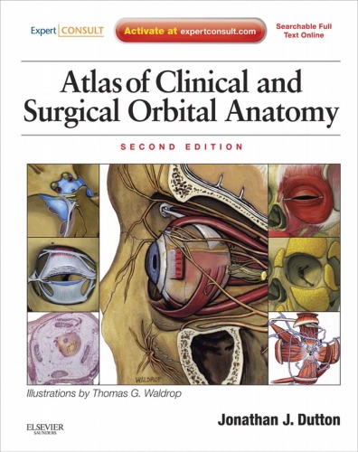 Atlas of Clinical and Surgical Orbital Anatomy 2011
