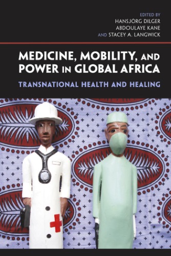 پزشکی، تحرک و قدرت در آفریقای جهانی: سلامت و شفا فراملی