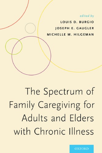 The Spectrum of Family Caregiving for Adults and Elders with Chronic Illness 2016