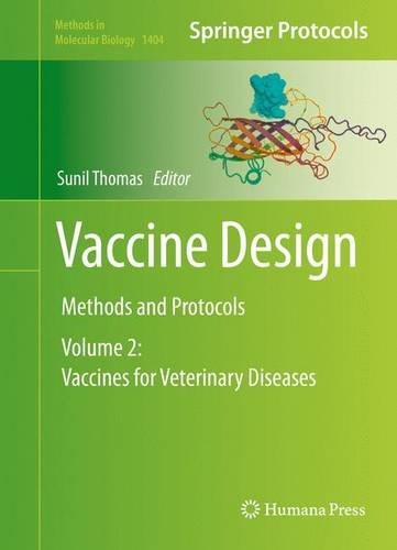 Vaccine Design: Methods and Protocols, Volume 2: Vaccines for Veterinary Diseases 2016