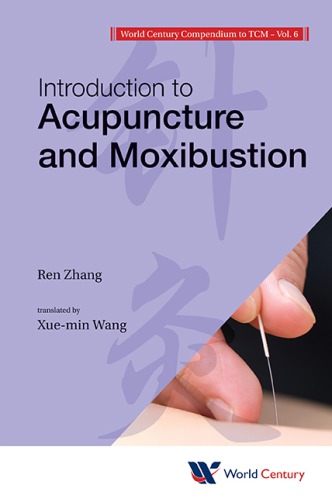 Introduction to Acupuncture and Moxibustion 2013