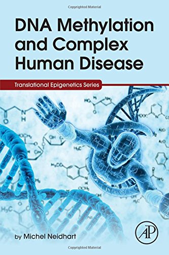 DNA Methylation and Complex Human Disease 2015